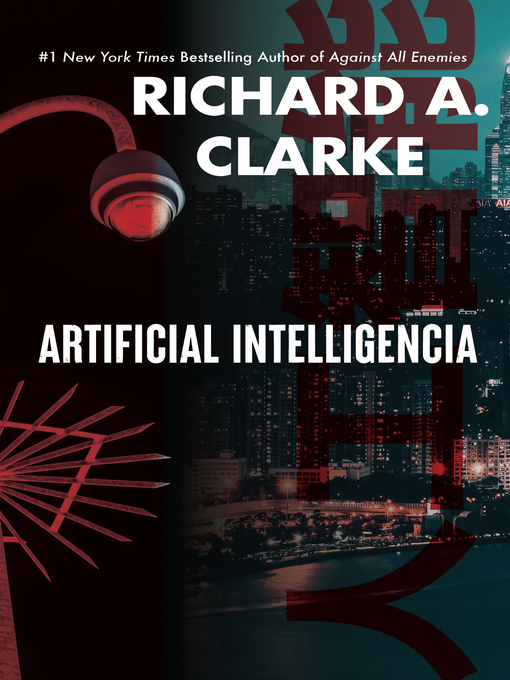 Title details for Artificial Intelligencia by Richard A. Clarke - Available